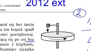 804 Zasada zachowania momentu pędu z matury 2012  krążek i ciężarek [upl. by Onilecram945]