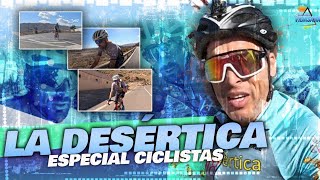 La Desértica Especial Ciclistas [upl. by Cianca]