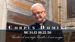 Corpus Domini 2024 il commento di Mons Angelo Spinillo [upl. by Sadoff]