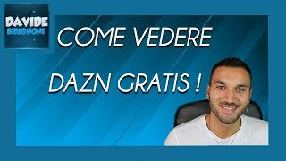 Come vedere DAZN su PC Gratis  Davide Brugnoni [upl. by Elohc]