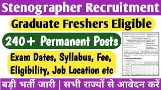 New Stenographer Recruitment 2024  Permanent Government Jobs 240 Posts out [upl. by Polivy]