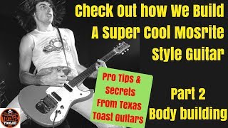 Building A Super Cool Mosrite Style Guitar Body Building [upl. by Woo]