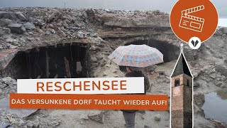 RESCHENSEE ohne Wasser Dorf ALTGRAUN taucht wieder auf [upl. by Ritch998]