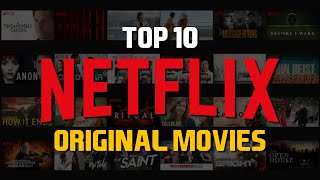 Top 10 Best Netflix Original Movies to Watch Now [upl. by Yeldarb45]