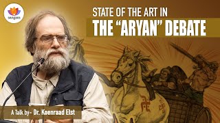 State of the Art in the “Aryan” Debate  Dr Koenraad Elst  SangamTalks [upl. by Tyree100]