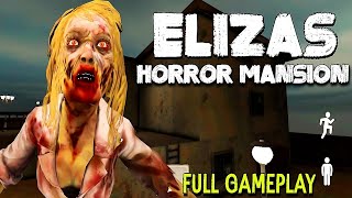 ELIZAS HORROR MANSION Android Full Gameplay [upl. by Engapmahc]