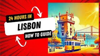 24 Hours in Lisbon Ultimate Guide to a Perfect Day Trip [upl. by Oluap]