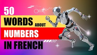 50 WORDS ABOUT NUMBERS IN FRENCH [upl. by Wieren]