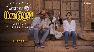 World Of MG Homecoming Season 3  Teaser  Rajasthan  Ft Aisha Ahmed and Ayush Mehra  Tripoto [upl. by Croix580]