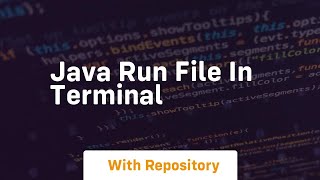 java run file in terminal [upl. by Bushore486]