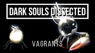 Dark Souls Dissected 3  Vagrant Mechanics [upl. by Hsu]