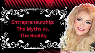 Entrepreneurship The Myths vs The Reality [upl. by Adamson]