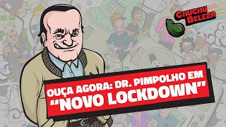 Doutor Pimpolho  Novo Lockdown [upl. by Amaral]