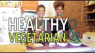 How to be a Healthy Vegetarian for Beginners [upl. by Enuahs552]