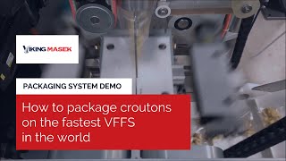 How to package croutons with the fastest VFFS machine in the world Viking Masek Velocity [upl. by Nnylsaj]