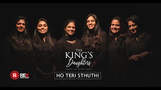 HO TERI STHUTHI  THE KINGS DAUGHTERS  ALBUM THE KINGS DAUGHTERS REX MEDIA HOUSE®©2019 [upl. by Ahmed21]