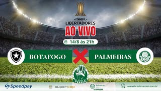 🔴 AO VIVO BOTAFOGO X PALMEIRAS  OITAVAS DE FINAL LIBERTADORES 2024  TRANSMISSÃO WEB RÁDIO VERDÃO [upl. by Edana]