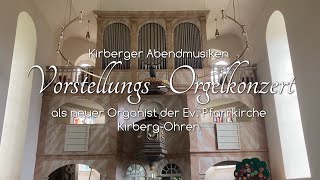 Kirberger Abendmusiken VorstellungsOrgelkonzert [upl. by Alracal845]