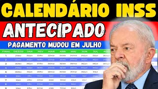 NOVO calendário do INSS PAGAMENTOS dos aposentados do INSS EM JULHO foram ATENCIPADOS [upl. by Dobson]