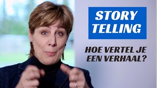 Storytelling  Hoe vertel je een verhaal [upl. by Cleavland]