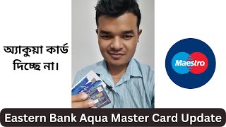 Eastern Bank Aqua Master Card Update [upl. by Shabbir]