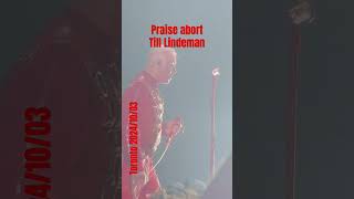 Praise abort  Till Lindeman  Toronto 20241003 concert metal live music lindeman [upl. by Euqinommod]