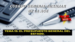 Oposición C2 AGE Bloque 1  Tema 15 El Presupuesto General del Estado Lo básico [upl. by Boyd]