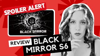 Black Mirror is AWFUL  Black Mirror Season 6 SPOILER Review [upl. by Asnerek703]