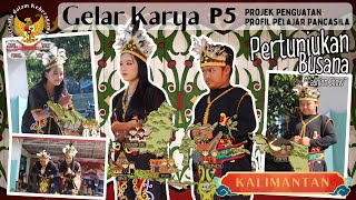 FASHION SHOW BUSANA ADAT KALIMANTAN  GELAR KARYA P5 [upl. by Ainessey]