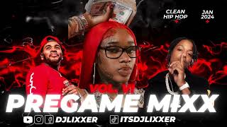 PreGame MiXx 6  Hip Hop Clean Mix  Best Hip Hop Songs 2024 [upl. by Denys920]