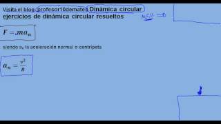 ejercicios dinámica 01 circular resueltos explicación fórmulas [upl. by Jegar]