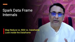 Spark Data Frame Internals  Map Reduce Vs Spark RDD vs Spark Dataframe  Look inside the Dataframe [upl. by Middendorf]