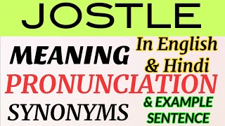 Jostle  Meaning in English amp Hindi  Pronunciation  Example Sentence  Synonyms [upl. by Calli660]