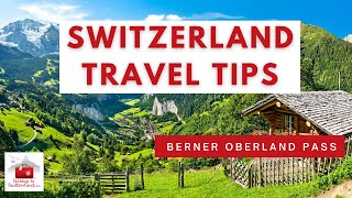 Switzerland Travel Tips Berner Oberland Pass [upl. by Yak]