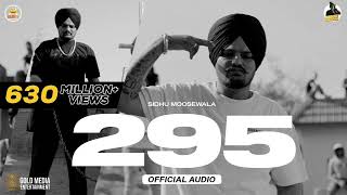 295 Official Audio  Sidhu Moose Wala  The Kidd  Moosetape [upl. by Ludovick]