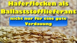 Haferflocken als Ballaststofflieferant – nicht nur für eine gute Verdauung [upl. by Aggi169]