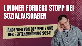 Rentenerhöhung 2024 gestrichen Lindner fordert Stopp bei Sozialausgaben Für Bomben und Raketen [upl. by Aihseit295]