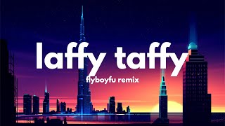 Laffy Taffy FlyBoyFu remix Lyrics  Shake that Laffy Taffy Tiktok Song [upl. by Yessac]