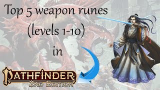 Top 5 weapon runes levels 110 in Pathfinder 2e [upl. by Salamone]