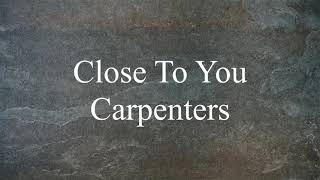 Close To You Lirik amp Terjemahan  Carpenters [upl. by Aik]