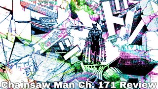 Chainsaw Man Ch 171 Review [upl. by Zetrauq]