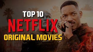 Top 10 Best Netflix Original Movies to Watch Now [upl. by Viafore]