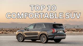 Top 10 Most Comfortable SUVs of 2024  Extravagance Rides for Each Financial Plan [upl. by Inalej318]