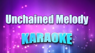 Righteous Brothers  Unchained Melody Karaoke amp Lyrics [upl. by Murielle]