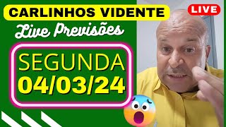 CARLINHOS VIDENTE LIVE Previsões SEGUNDA 040324 🙏🇧🇷 [upl. by Norreht]