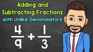 Adding and Subtracting Fractions with Unlike Denominators  Math with Mr J [upl. by Nae]