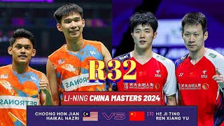 R32🇲🇾Choong Hon JianHaikal Nazri VS 🇨🇳He Ji TingRen Xiang Yu🔥 China Masters 2024 [upl. by Welles]