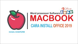 Cara Install Wordprosesor Microsoft 2019 pada Macbook [upl. by Ainegul195]