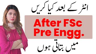 What to do After Intermediate  After Fsc Pre Engineering complete Guideline Pakistani Students [upl. by Rednal]