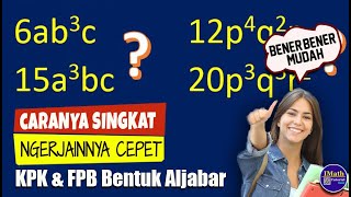 Cara Menentukan KPK dan FPB dari Dua Bentuk Aljabar Dengan Mudah 1 [upl. by Notaes]